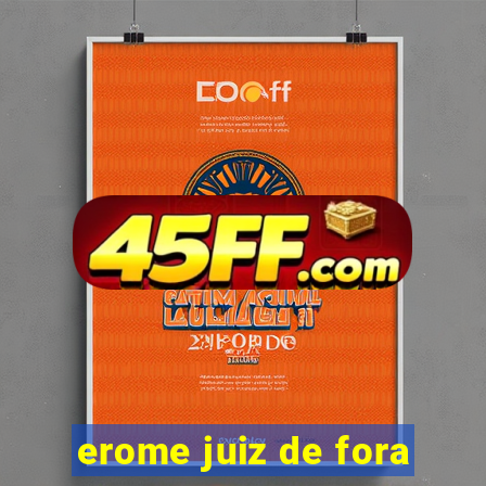 erome juiz de fora